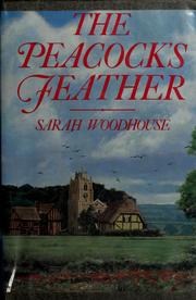 Cover of: The peacock's feather by Sarah Woodhouse
