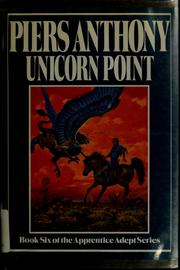 Cover of: Unicorn point: Book Six of the Apprentice Adept Series (Apprentice Adept)