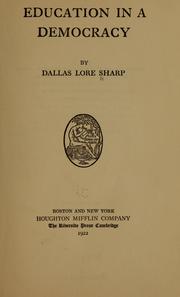 Cover of: Education in a democracy | Dallas Lore Sharp