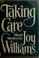 Cover of: Taking care