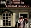 Cover of: Homes in Colonial America (Welcome Books)