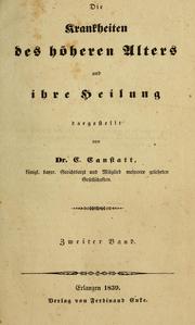 Cover of: Die Krankheiten des höheren Alters und ihre Heilung by C. Canstatt