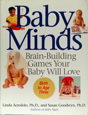 Cover of: Baby Minds: Brain-Building Games Your Baby Will Love