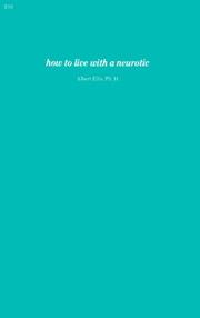 Cover of: How to Live With a Neurotic by Albert Ellis