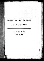 Cover of: Histoire naturelle de Buffon: classée par ordres, genres et espèces, d'après le système de Linné avec les caractères géné riques et la nomenclature Linnéenne