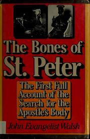 Cover of: The bones of St. Peter by John Evangelist Walsh