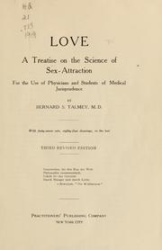 Cover of: Love; a treatise on the science of sex-attraction: for the use of physicians and students of medical jurisprudence