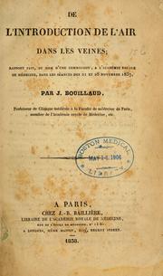 Cover of: De l'introduction de l'air dans les veines: rapport fait, au nom d'une commission, à l'Académie Royale de médecine, dans les séances des 21 et 28 novembre 1837