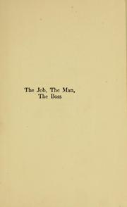 Cover of: The job, the man, the boss by Katherine M. Huntsinger Blackford, Katherine M. Huntsinger Blackford