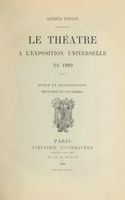 Cover of: Le théatre à l'éxposition universelle de 1889: notes et descriptions, histoire et souvenirs