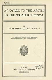 Cover of: A voyage to the arctic in the whaler Aurora by David Moore Lindsay, David Moore Lindsay, David Moore Lindsay