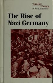 Cover of: The rise of Nazi Germany by Don Nardo