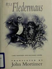 Cover of: Die Fledermaus, or, the Bat's Revenge by Johann Strauss