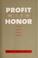 Cover of: Profit with honor