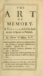 Cover of: The art of memory: A treatise useful for such as are to speak in publick