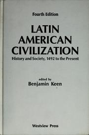 Cover of: Latin American civilization: history and society, 1492 to the present