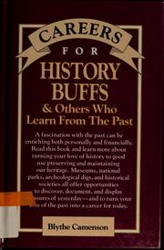 Cover of: Careers for history buffs and others who learn from the past by Blythe Camenson