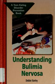 Cover of: Understanding Bulimia Nervosa (Teen Eating Disorder Prevention Book)