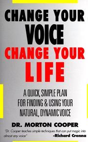 Cover of: Change Your Voice : Change Your Life  by Morton Cooper