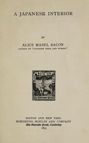 Cover of: A Japanese interior by Alice Mabel Bacon