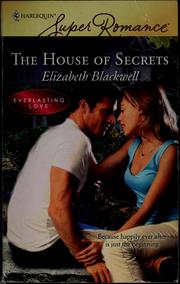 Cover of: The house of secrets by Elizabeth Canning Blackwell