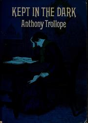 Cover of: Kept in the dark by Anthony Trollope