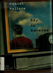 Cover of: Ray in reverse by Wallace, Daniel