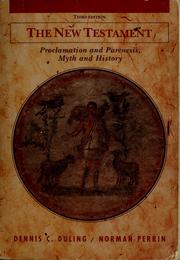 Cover of: The New Testament: proclamation and parenesis, myth and history