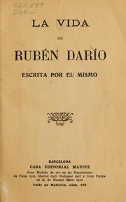 Cover of: La vida de Rubén Darío escrita por el mismo.