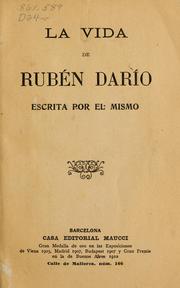 Cover of: La vida de Rubén Darío escrita por el mismo. by Rubén Darío