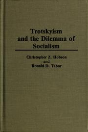 Cover of: Trotskyism and the dilemma of socialism