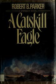 Cover of: A Catskill eagle: a Spenser novel