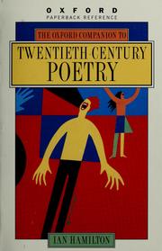 Cover of: The Oxford companion to twentieth-century poetry in English by Hamilton, Ian