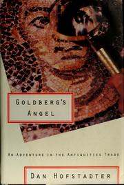 Cover of: Goldberg's Angel: an adventure in the antiquities trade