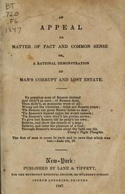 Cover of: An appeal to matter of fact and common sense, or, A rational demonstration of man's corrupt and lost estate by Fletcher, John