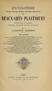 Cover of: Encyclopédie historique, archéologique, biographique, chronologique et monogrammatique des beaux-arts plastiques by Auguste Demmin