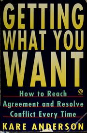 Cover of: Getting what you want by Kare Anderson