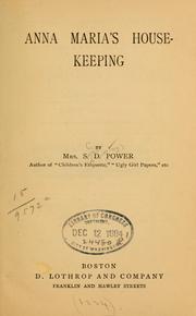 Cover of: Anna Maria's house-keeping by S. D. Power