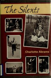 Cover of: The silents by Charlotte Abrams