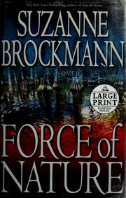 Cover of: Force of nature by by Suzanne Brockmann.