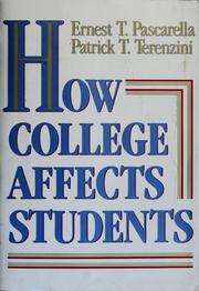 Cover of: How college affects students: findings and insights from twenty years of research