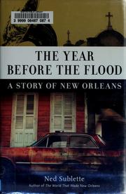 The year before the flood by Ned Sublette