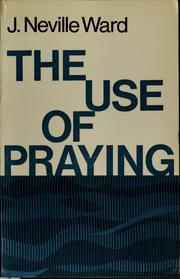 Cover of: The use of praying