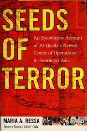 Cover of: Seeds of Terror: An Eyewitness Account of Al-Qaeda's Newest Center of Operations in Southeast Asia