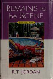 Cover of: Remains to be scene: a Polly Pepper mystery