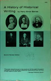 Cover of: A history of historical writing. by Harry Elmer Barnes
