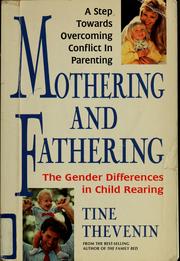 Cover of: Mothering and fathering by Tine Thevenin