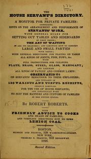 Cover of: The house servant's directory by Robert Roberts, Robert Roberts