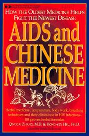 Cover of: AIDS and Chinese medicine: applications of the oldest medicine to the newest disease