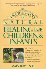An Encyclopedia of Natural Healing for Children and Infants by Mary Bove